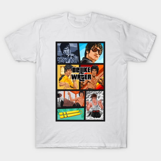 Bruce Lee Be Like Water 2 T-Shirt by Millionaire Merch